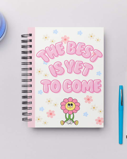The best is yet to come A5 size cute notebook 80 pages