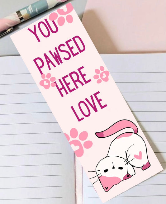 You Pawsed here Cute Bookmark